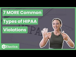 7 MORE COMMON HIPAA Violations