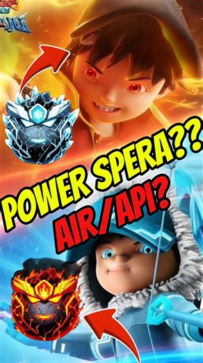 POWER SPERA API/AIR? #boboiboy #boboiboydankawankawan