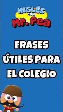 Useful Phrases for School - English with Mr. Pea - English for Kids