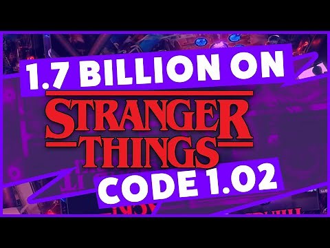 Stranger Things Pinball 1.7BILLION?! Code 1.02