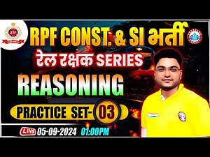 RPF SI & Constable 2024 | RPF Reasoning Practice Set 03 | RPF Reasoning Class 2024 by Shobhit Sir