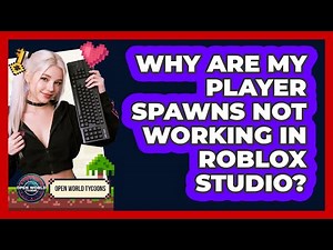 Why Are My Player Spawns Not Working In Roblox Studio?