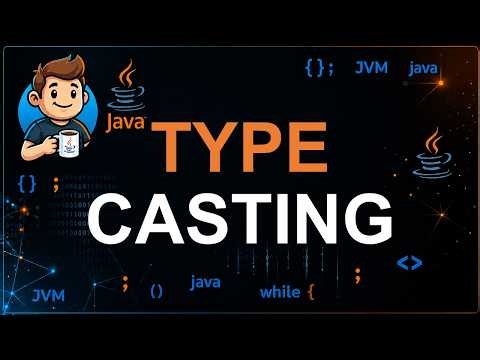 51 - Type Casting in Java | Widening & Narrowing Type Conversion Explained with Examples