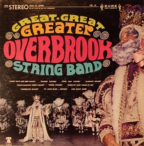 Greater Overbrook String Band - Great Great Greater Overbrook String Band