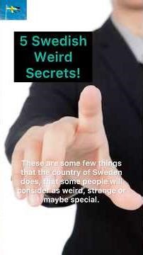 What you din’t know about Sweden
