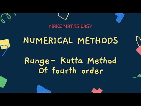 Numerical Methods || Runge -Kutta method of order four || RK method to solve Differential equation