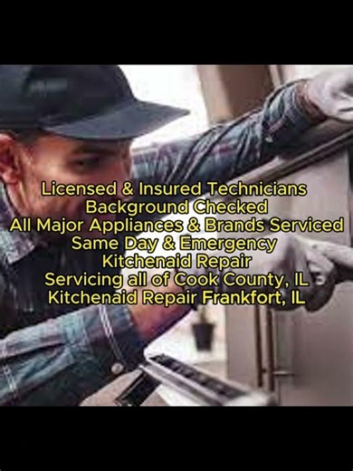 Kitchenaid Repair Frankfort, IL 815 697 5811