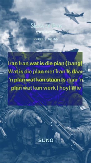#music Iran Iran wat is die plan ( bang) Wat is die plan met Iran Is daar ’n plan wat kan staan Is daar ’n plan wat kan werk ( hoy) Wie trek die toue Oral vat almal net houe Skote van bote Missiele soos pterodaktiele Rook bloed vuur Uur op uur net vuur Trane in die sand Trane oral op land Wie trek die toue Wie staan en kyk van die kant Almal vat net houe en houe Wie praat van vrede later Maar die wêreld raak net kwater Iran Iran wat is die plan Die see lê donker Die see is rooi niemand verstaan 