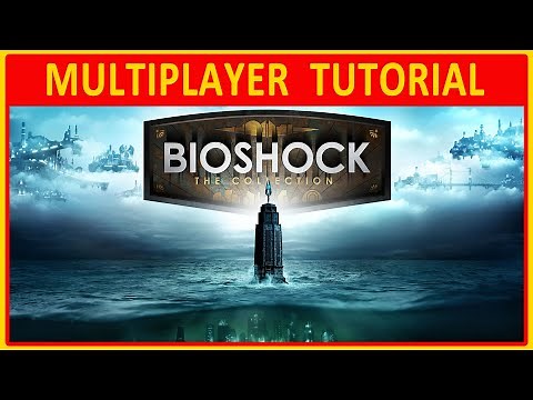 BioShock: The Collection | MULTIPLAYER TUTORIAL on Epic/Steam