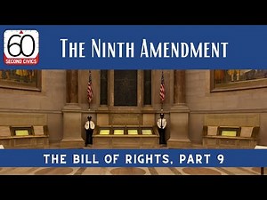 Bill of Rights, Part 9: The Ninth Amendment