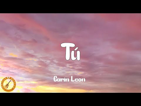 Carin Leon - Tú (Letra) | En mi mente estás como una adicción