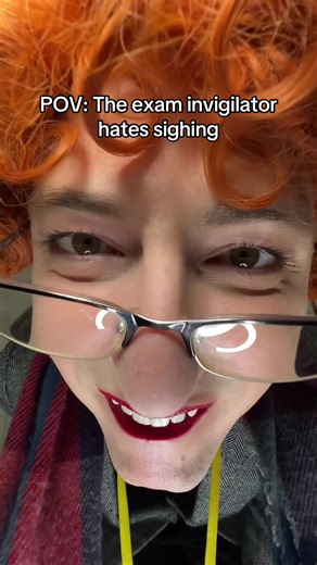 Exam Invigilator's Frustration with Sighing