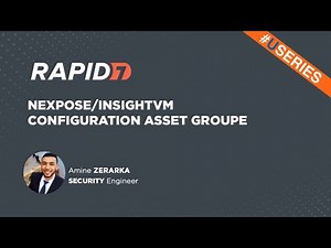 #USERIES - Configuration asset groupe | Nexpose/InsightVM