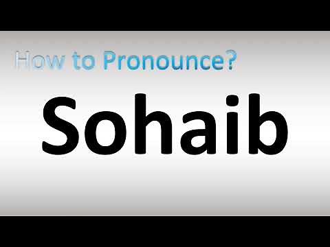How to Pronounce Sohaib