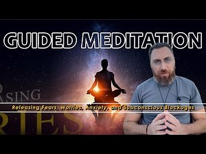 Let Go of Anxiety and Fear: Powerful Guided Meditation