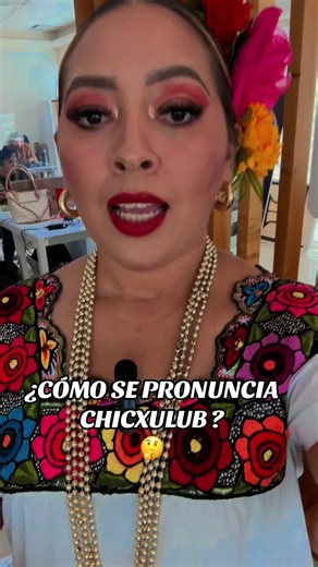 ¿Cómo se pronuncia Chicxulub correctamente?