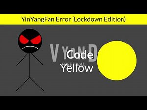 (Reupload) YinYangFan Error (Lockdown Edition) (Barney Error 5.25)
