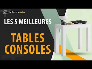 ⭐️ MEILLEURE TABLE CONSOLE - Comparatif 2024