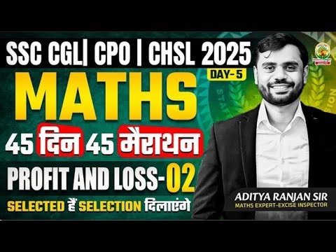 🔥Day 05_ Profit and loss Math _ 45 din 45 Marathon By Aditya Ranjan
