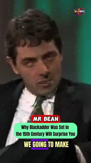 MR BEAN - Why Blackadder Was Set in the 15th Century Will Surprise You #shorts #funny #entertainment