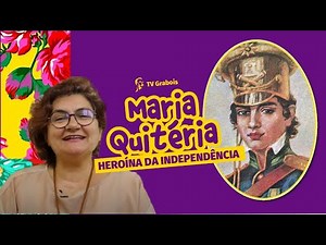 Maria Quitéria, the woman who dressed as a man to fight for independence.