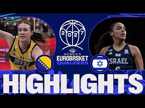 Bosnia and Herzegovina 🇧🇦 v Israel 🇮🇱 | Full Game Highlights | FIBA Women's EuroBasket 2027 Qualif.