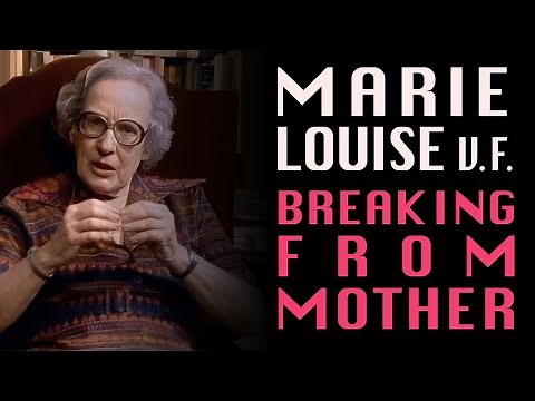 Breaking Dependency on the Symbolic Mother - Marie-Louise von Franz | Jungian Psychology