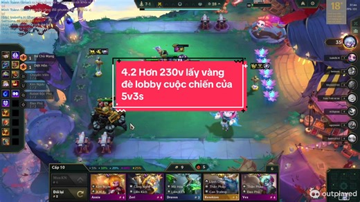 4.2 hơn 230v lấy vàng đè lobby. Cuộc chiến của 5v3s #tft #5v3sao