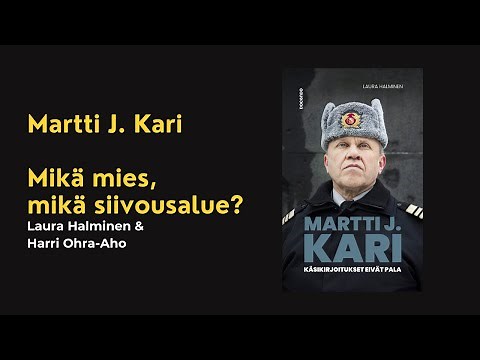 Martti J Kari: Mikä mies, mikä siivousalue? Laura Halminen & Harri Ohra-Aho