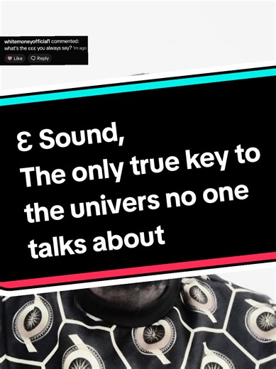 Ɛ Sound, The only true key to the universe#tiktokviral #soundsoftheunivese #Africanspirituality #Threadwalker #meditation @NEUTRAH @whitemoneyofficial1