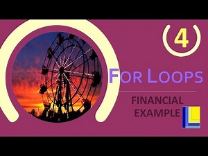 For Loops Part 4 - Finanacial Example