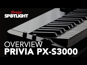 Casio Privia PX-S3000 | Everything You Need To Know