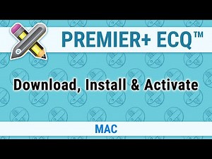 PREMIER+ ECQ™ - Download, Install & Activate - Mac