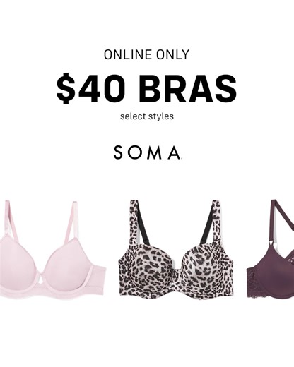 7.4K views · 32 reactions | The most comfortable & flattening Soma® bras for only $40… YES PLEASE! Online only! | Soma Intimates | Facebook