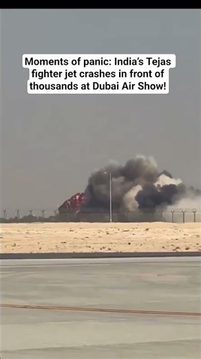 Tejas crashed in Dubai
