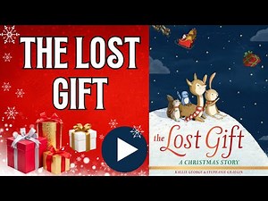 The Lost Gift - A Christmas Story