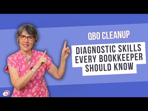 QBO Cleanup: The diagnostic skills every bookkeeper should know [Webinar Recording]
