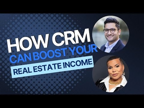 How CRM Can Boost Your Real Estate Income in 2025 | Marki Lemons & Sam Mehrbod