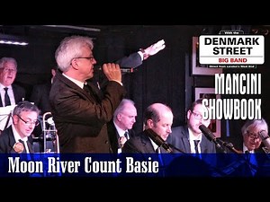 Moon River Count Basie - The Denmark Street Big Band Live at Pizza Express Soho