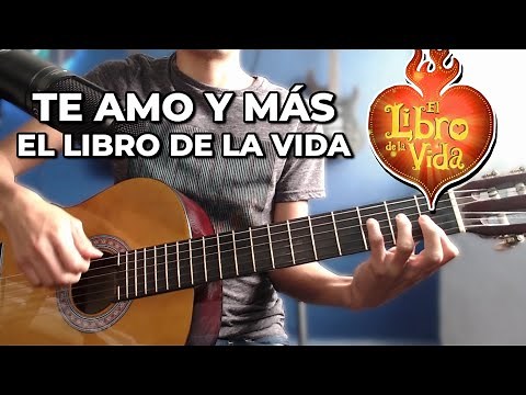 Te amo y más TUTORIAL GUITARRA | CÓMO TOCAR TE AMO Y MÁS DE EL LIBRO DE LA VIDA