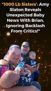 "1000 Lb Sisters’ Amy Slaton Reveals Unexpected Baby News With Brian, Ignoring Backlash From Critics!" Know more below👇 | 1000lb Sisters, 600lb Life & MBFFL Fans