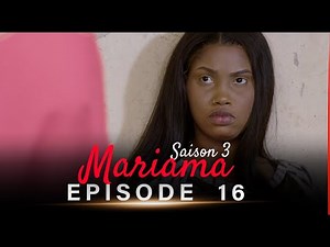 Mariama Saison 3 - Episode 16