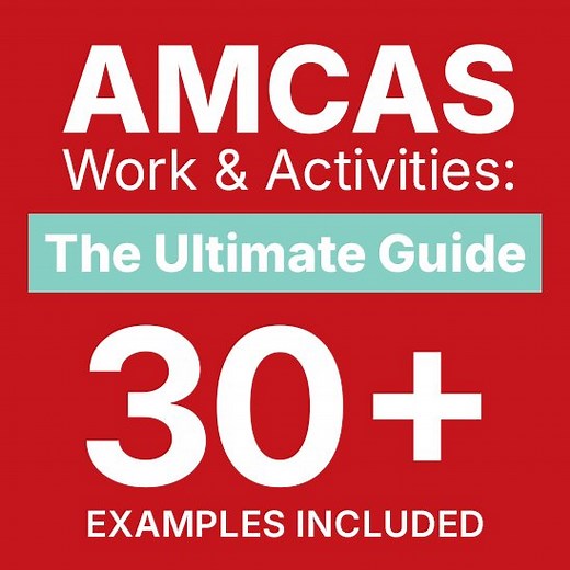 2026 AMCAS Work and Activities Ultimate Guide (Examples Included) — Shemmassian Academic Consulting