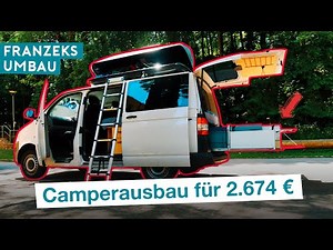 Camper Ausbau Kosten unter 3.000 € 🤑 | DIY Campervan | Franzeks Reisen