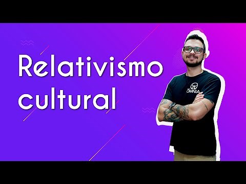 Cultural relativism - Brasil Escola