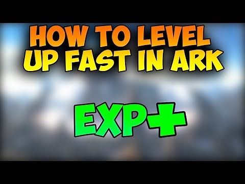 Ark How To Level Up Fast In 5 Quick Ways
