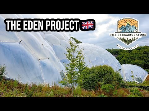 The Eden Project - A Full Walking Tour