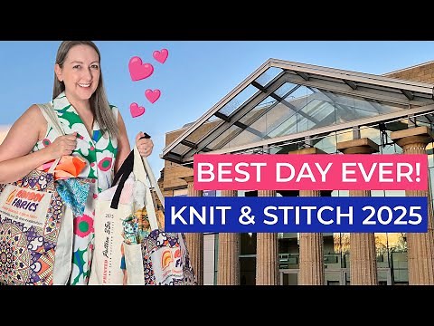 HUGE Sewing Event! Knit & Stitch Harrogate 2025 ❤️ Fabric Shopping Plus Dressmakers Catwalk