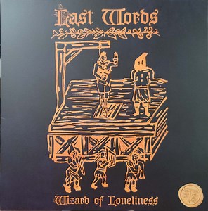 Wizard Of Loneliness - Last Words