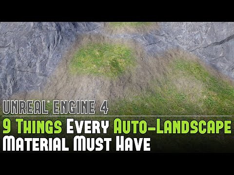 UE4: 9 Things Every Procedural Auto-Landscape Material Must Have Tutorial